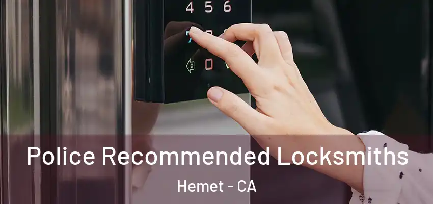  Police Recommended Locksmiths Hemet - CA