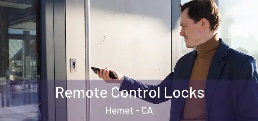  Remote Control Locks Hemet - CA