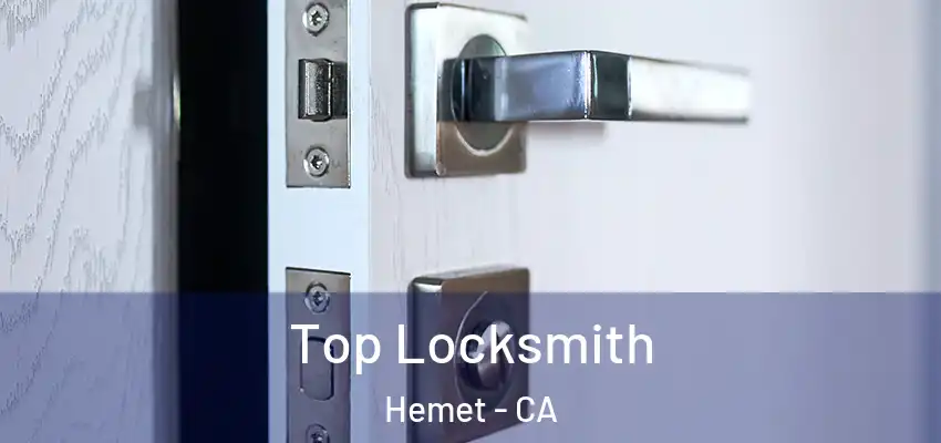 Top Locksmith Hemet - CA